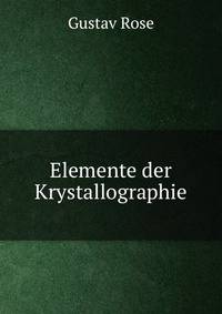 Elemente der Krystallographie