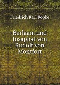 Barlaam und Josaphat von Rudolf von Montfort