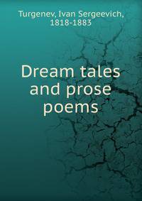 Dream tales and prose poems