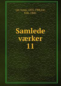 Samlede vrker. 11