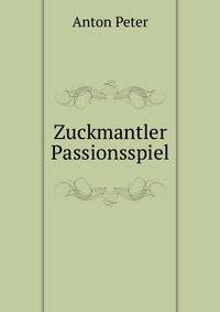 Zuckmantler Passionsspiel