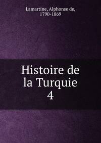 Histoire de la Turquie. 4