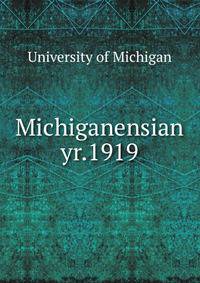 Michiganensian. yr.1919