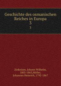 Geschichte des osmanischen Reiches in Europa. 3