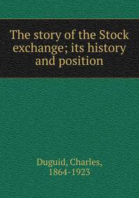 The story of the Stock exchange; its history and position