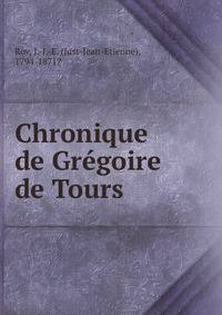 Chronique de Gregoire de Tours