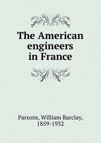 The American engineers in France