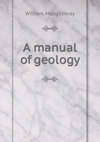 A manual of geology