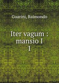 Iter vagum : mansio I. 1