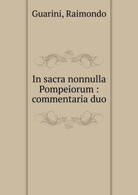 In sacra nonnulla Pompeiorum : commentaria duo