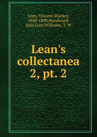 Lean`s collectanea. 2, pt. 2