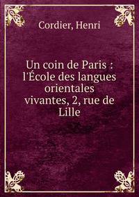 Un coin de Paris : l'?cole des langues orientales vivantes, 2, rue de Lille