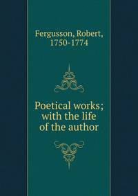 Poetical works; with the life of the author
