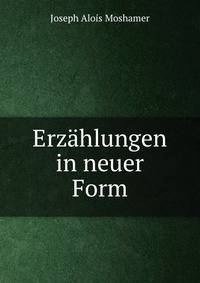 Erzahlungen in neuer Form