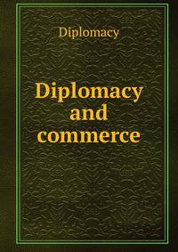 Diplomacy and commerce