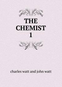 THE CHEMIST.. 1