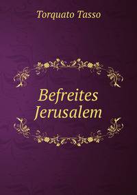 Befreites Jerusalem