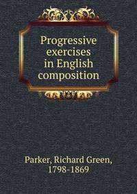 Progressive exercises in English composition