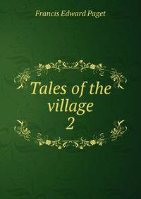 Tales of the village. 2