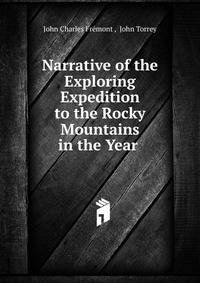 Narrative of the Exploring Expedition to the Rocky Mountains in the Year .