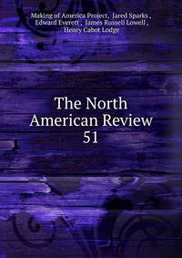 The North American Review. 51