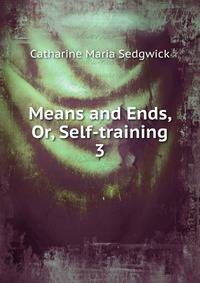 Means and Ends, Or, Self-training. 3
