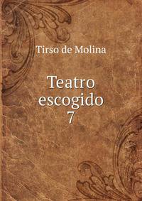 Teatro escogido. 7