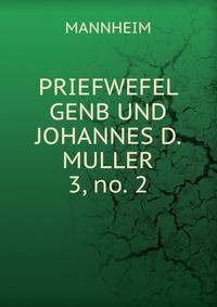PRIEFWEFEL GENB UND JOHANNES D. MULLER. 3, no. 2