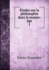 tudes sur la philosophie dans le moyen-ge. 1