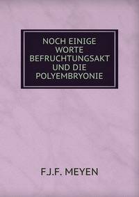 NOCH EINIGE WORTE BEFRUCHTUNGSAKT UND DIE POLYEMBRYONIE