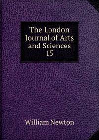 The London Journal of Arts and Sciences. 15