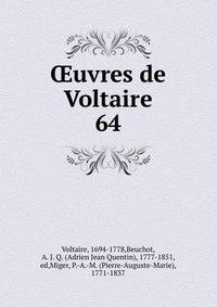 uvres de Voltaire. 64