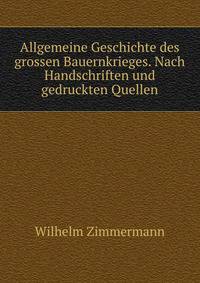 Allgemeine Geschichte des grossen Bauernkrieges. Nach Handschriften und gedruckten Quellen