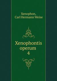 Xenophontis operum .. 4
