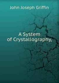 A System of Crystallography,