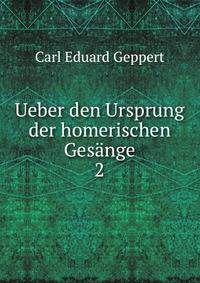 Ueber den Ursprung der homerischen Gesnge. 2