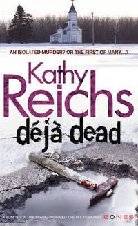 Deja Dead (Temperance Brennan Series #1)