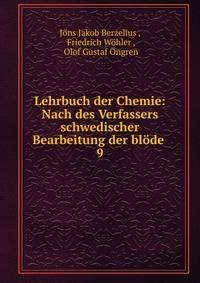 Lehrbuch der Chemie: Nach des Verfassers schwedischer Bearbeitung der blde .. 9