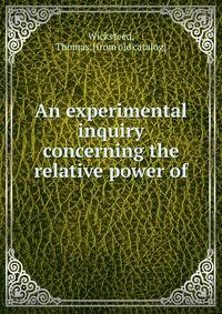 An experimental inquiry concerning the relative power of