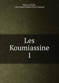 Les Koumiassine. 1