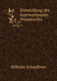 Entwicklung des internationalen Privatrechts