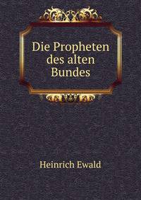 Die Propheten des alten Bundes