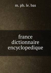 france dictionnaire encyclopedique