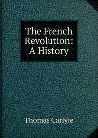 The French Revolution: A History