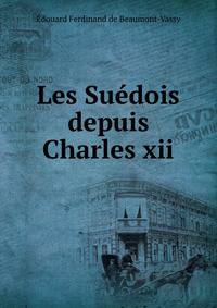 Les Suedois depuis Charles xii