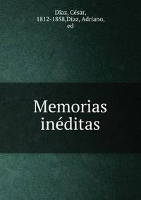 Memorias ine?ditas