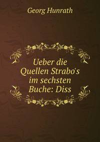 Ueber die Quellen Strabo's im sechsten Buche: Diss.