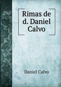 Rimas de d. Daniel Calvo