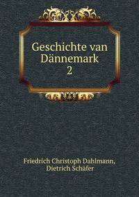 Geschichte van Dnnemark. 2