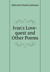 Ivan's Love-quest and Other Poems
